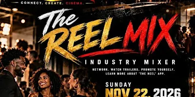 The Reel Mix (Industry Mixer)
