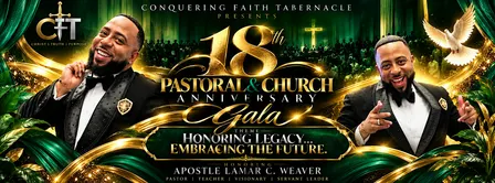 Conquering Faith Tabernacle's 18th Pastoral & Church Anniversary Gala