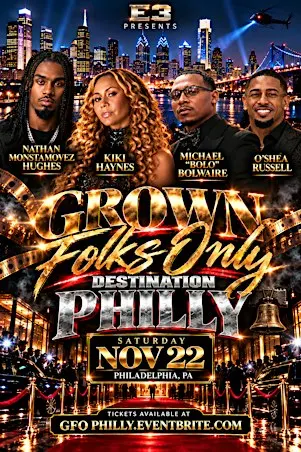 “Grown Folks Only” Destination Philly