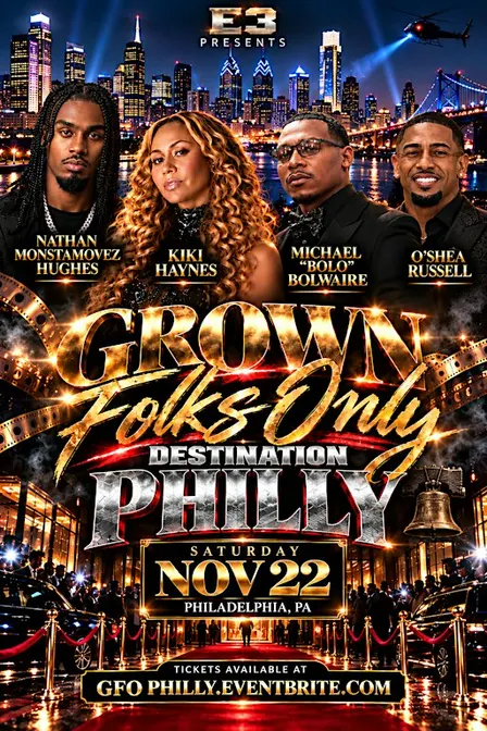 “Grown Folks Only” Destination Philly