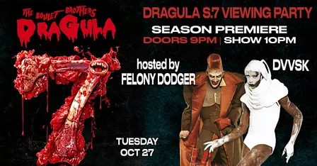 Boulet Brothers' Dragula Season 7 Viewing Party