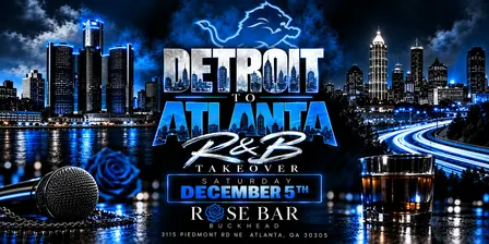 DETROIT TO ATLANTA  | R&B TAKEOVER | BUCKHEAD