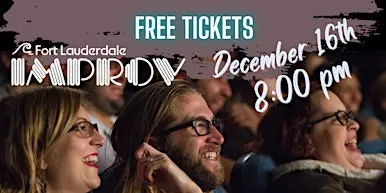 FREE TICKETS | Fort Lauderdale Improv 12/16 8:00pm | STAND UP COMEDY SHOW