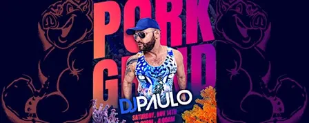 PORKGRIND - Fall Edition Featuring DJ Paulo