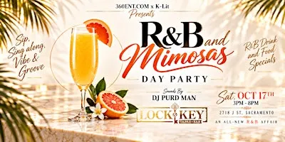 R&B and Mimosas Sacramento *LOCATION UPDATE*