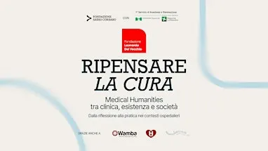 Ripensare la Cura | Medical Humanities tra clinica, esistenza e società