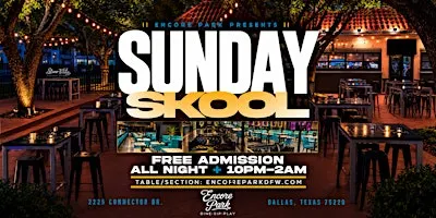 SUNDAY SKOOL AT ENCORE PARK OCT. 25TH
