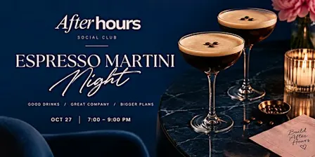 After Hours Espresso Martini Night!