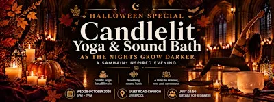 Halloween Special - Candlelight Yoga & Sound Bath in beautiful church