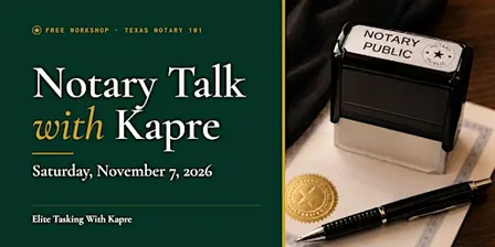 Notary Talk with Kapre – A Free Texas Notary Intro Workshop