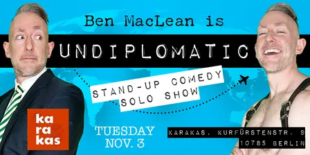 Undiplomatic: English Stand-up Comedy Solo Show by Ben MacLean