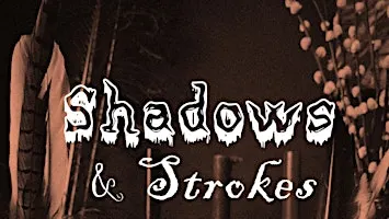 Shadows & Strokes