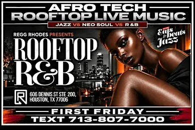 AFRO TECH - FIRST FRIDAY ROOFTOP R&B LIVE MUSIC NIGHT