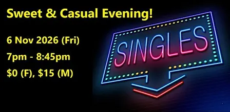 Sweet & Casual Evening (Fri, 6 Nov). singles social event.
