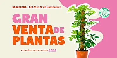 Gran Venta de Plantas - Barcelona