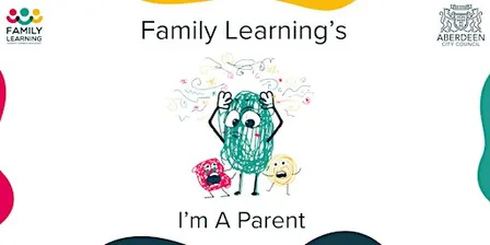 Family Learning’s  I’m A Parent