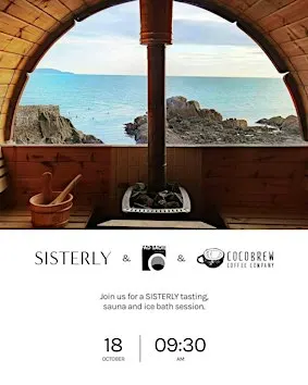 SISTERLY x Cocobrew x Sauna Wear @ Fad Saoil Saunas Blackrock