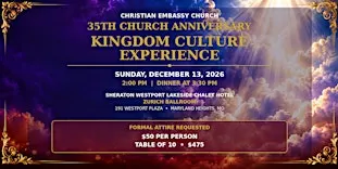 CEC 35th Church Anniversary "KINGDOM CULTURE EXPERIENCE"