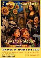 Spettacolo per bambini "Il Museo Incantato"