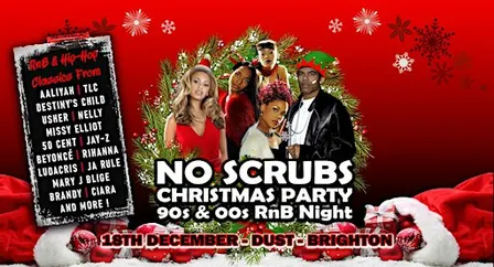 No Scrubs: 90s & 00s R&B Xmas Party (Brighton)