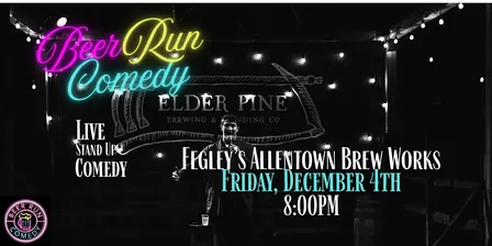 Stand Up Comedy Night at Fegley's Allentown Brew Works