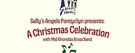 Sally’s Angels Pontyclun Presents: A Christmas Celebration.
