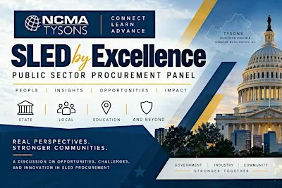 SLED by Excellence: Public Sector Procurement Panel (Hosted by NCMA Tysons)