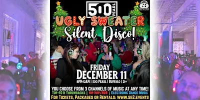UGLY SWEATER Christmas Silent Disco at 500 Pearl! - 12/11/26