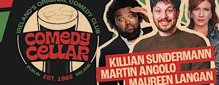 Killian Sundermann, Martin Angolo & Guests - Ireland's Original Comedy Club