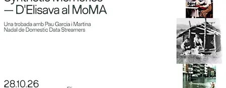 Synthetic Memories — De Elisava al MoMA