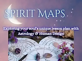 Spirit Maps: Human Design & Astrology Workshop