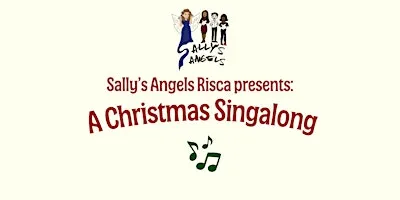 Sally’s Angels Risca Presents: Risca Christmas Singalong