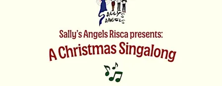 Sally’s Angels Risca Presents: Risca Christmas Singalong