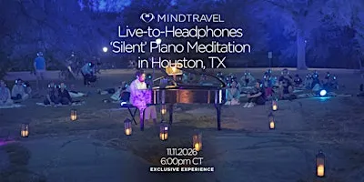MindTravel November Live-to-Headphones Silent Piano Concert in Houston