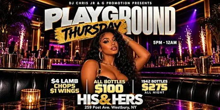 Playground Thursdays at His & Hers Lounge