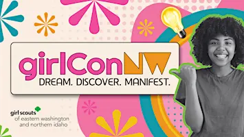 girlConNW 2026 - Dream. Discover. Manifest.