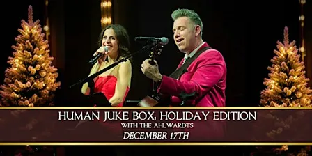 HUMAN JUKEBOX with The Ahlwardts | HOLIDAY EDITION