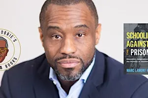 Uncle Bobbie's X Marc Lamont Hill - Schooling Against The Prison Book Tour
