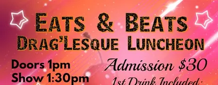 Eats and Beats: Drag’Lesque Luncheon