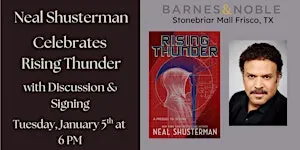 Neal Shusterman celebrates RISING THUNDER at B&N-Frisco, TX