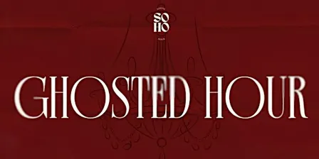Ghosted Hour