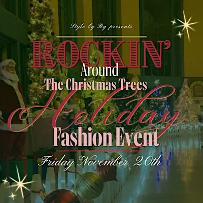 Rockin’ Around the Christmas Trees: Holiday Fashion Event