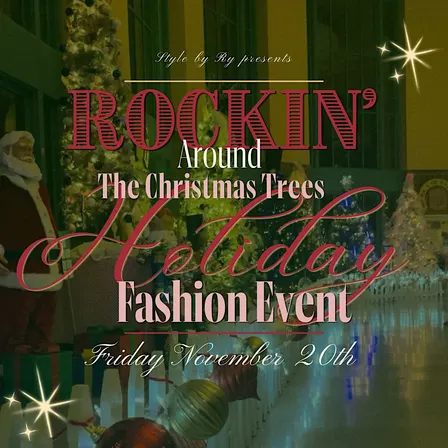 Rockin’ Around the Christmas Trees: Holiday Fashion Event