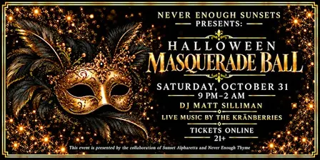 Never Enough Sunsets Halloween Masquerade Party
