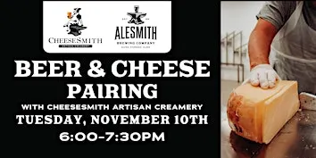 CheeseSmith & AleSmith Pairing Event for San Diego Beer Week