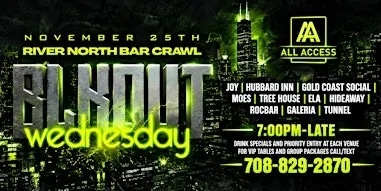 RIVER NORTH BLACKOUT WEDNESDAY BAR CRAWL (10+ CLUBS INCLUDED)