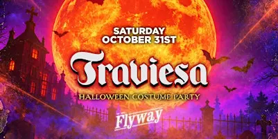 FLYWAY NIGHTCLUB: TRAVIESA SPECIAL EVENT HALLOWEEN NIGHT PARTY