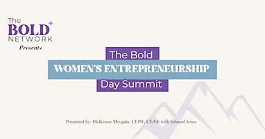 The Bold Women's Entrepreneurship Day Summit