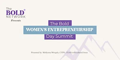 The Bold Women's Entrepreneurship Day Summit