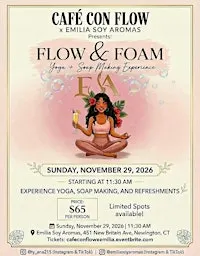 CAFé CON FLOW x Emilia Soy Aromas Presents Flow & Foam